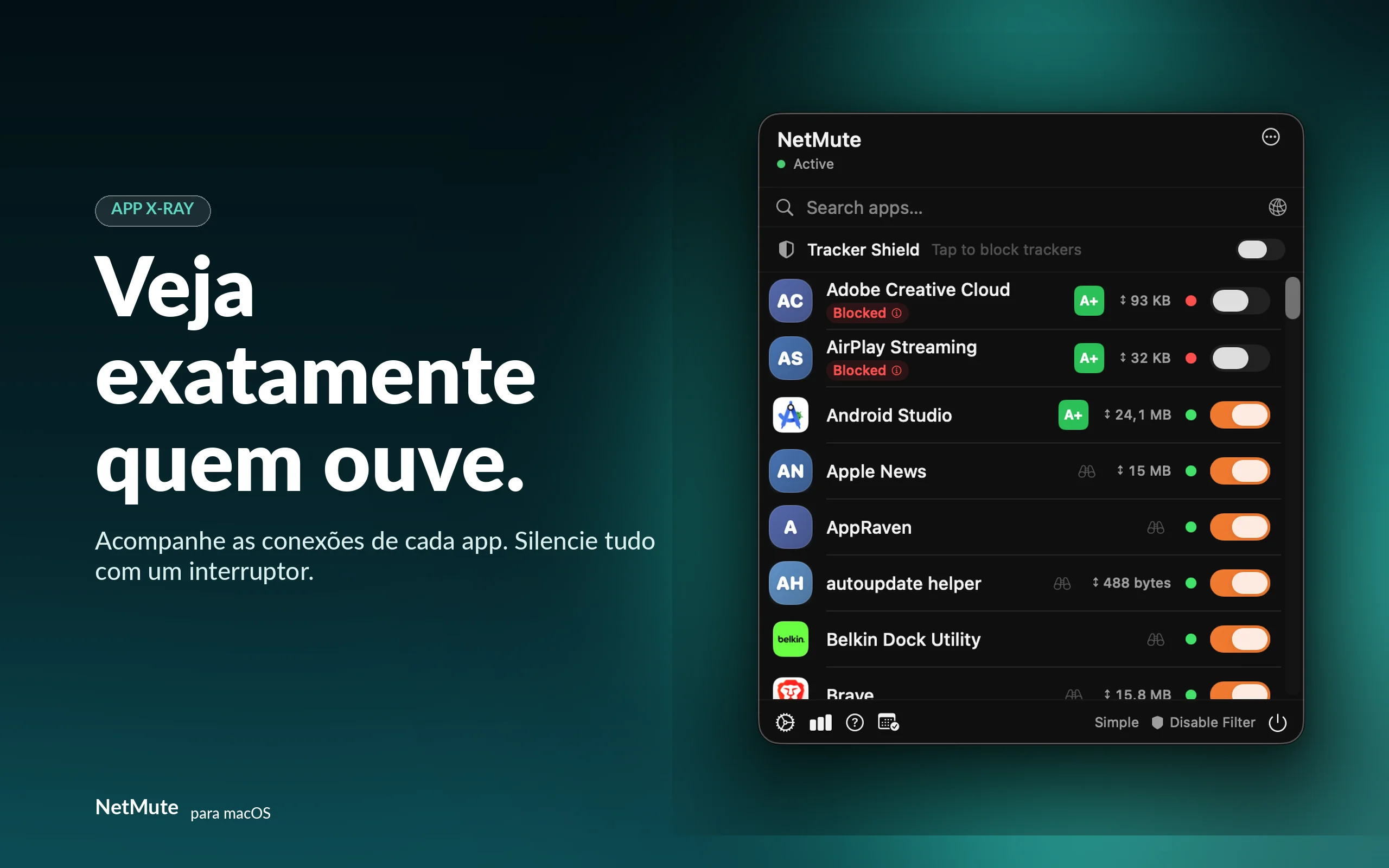 Veja exatamente quem escuta — observe as conexões de cada app e silencie com um interruptor
