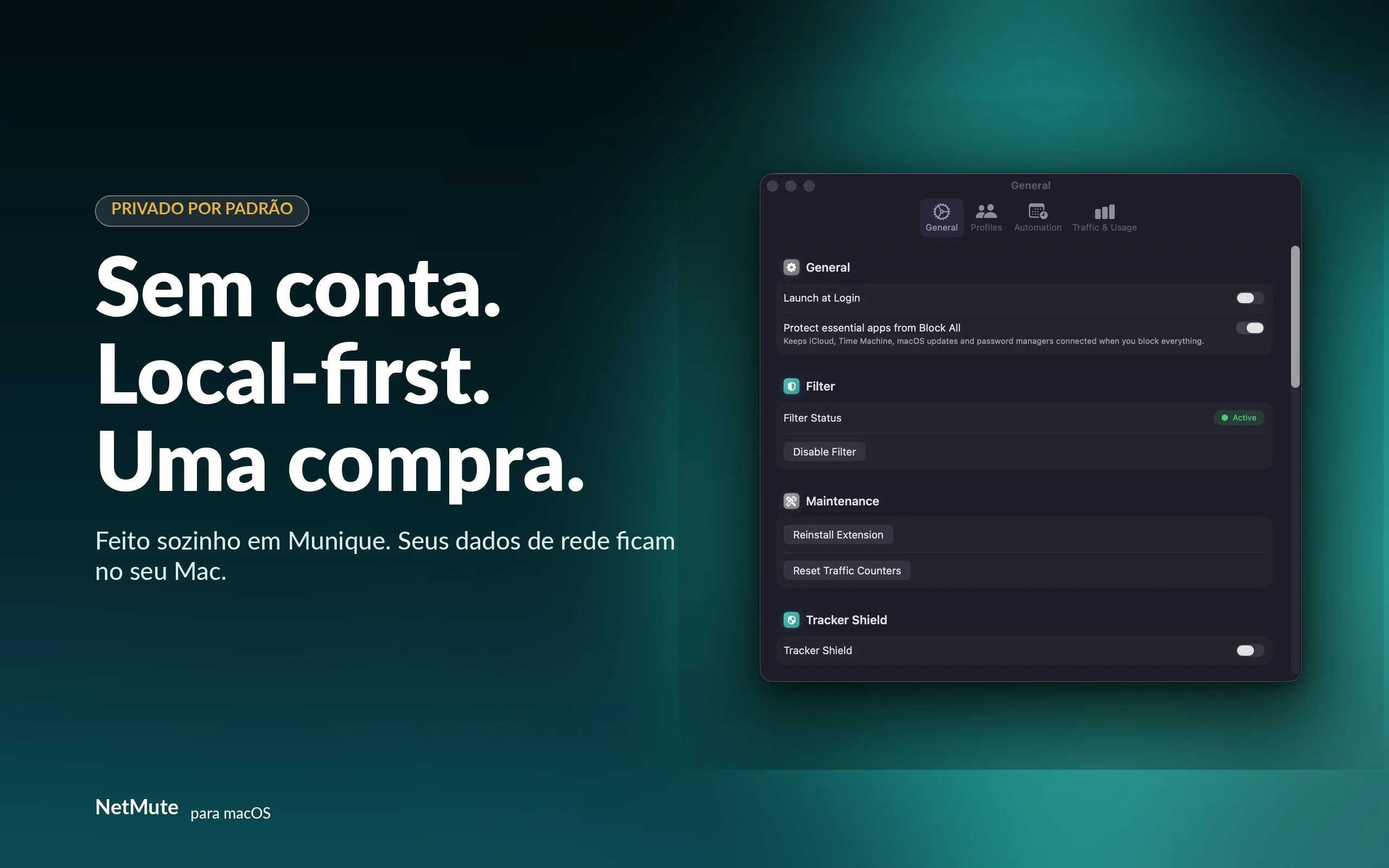 Sem conta. Local-first. Uma compra. Feito sozinho em Munique.